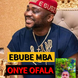 Ebube Mba Onye Ofala Special By Osinachi Galadima