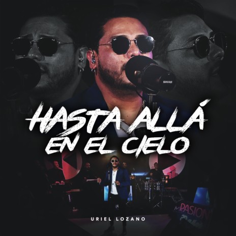 Hasta Allá en el Cielo (En Vivo) | Boomplay Music