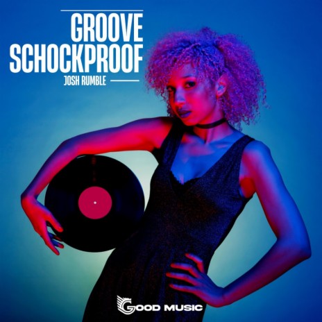 Groove Schockproof | Boomplay Music