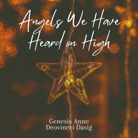 Angels We Have Heard On High ft. Deovincci Dasig | Boomplay Music