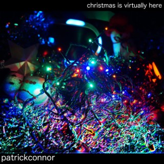 Christmas Is Virtually Here lyrics | Boomplay Music