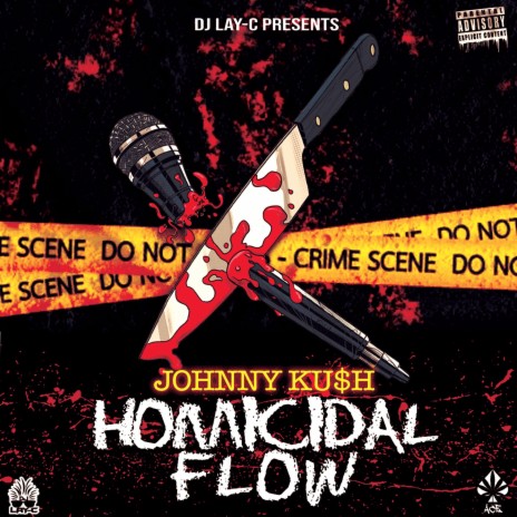 Homicidal Flow ft. Johnny Ku$h | Boomplay Music
