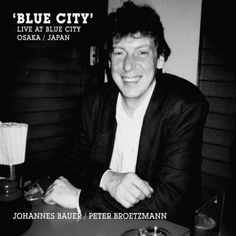 Blue City ft. Johannes Bauer