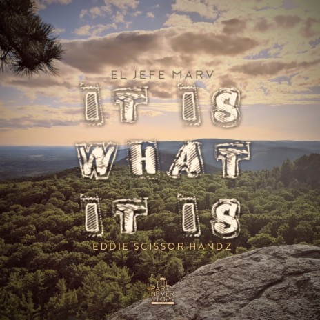 It Is What It Is ft. El Jefe Marv | Boomplay Music