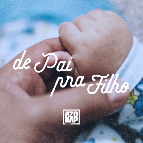 De Pai pra Filho | Boomplay Music