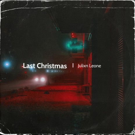 Last Christmas | Boomplay Music