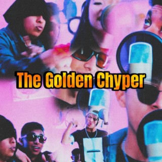 The Golden Chyper #1