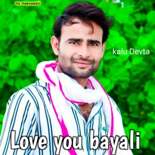 Love You Bayali