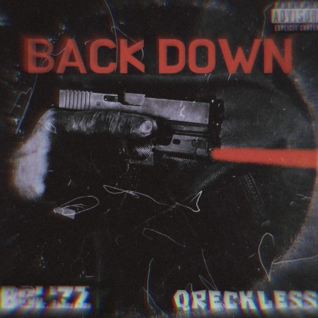 Back Down ft. QReckless | Boomplay Music