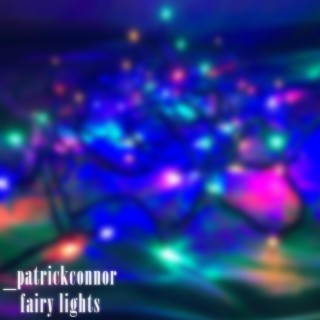 Fairy Lights lyrics | Boomplay Music