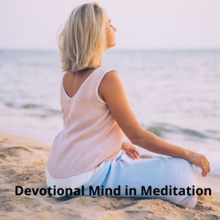 Devotional Mind in Meditation