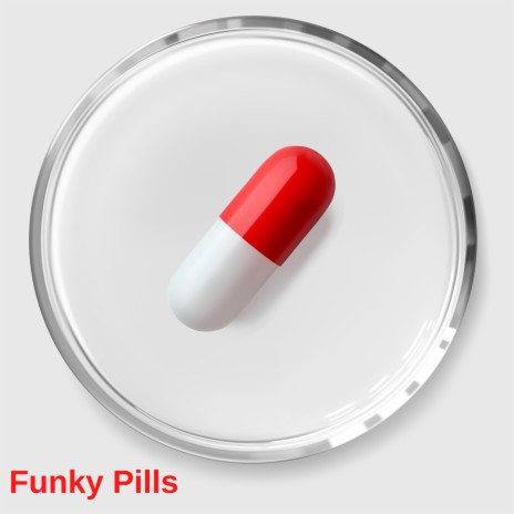 Funky Pills | Boomplay Music