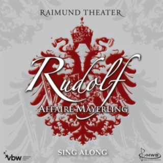 Rudolf - Affaire Mayerling / Sing Along