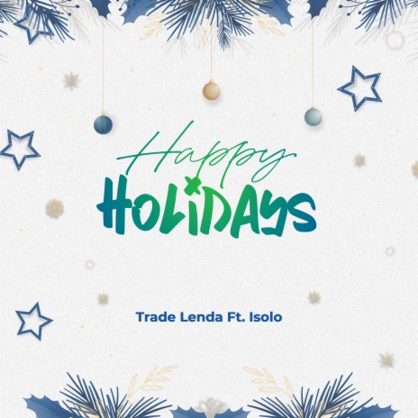 Happy Holidays ft. isolo | Boomplay Music