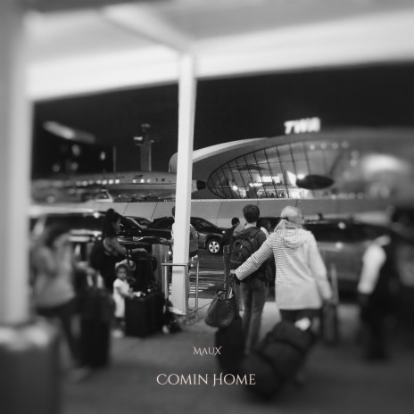 Comin Home | Boomplay Music