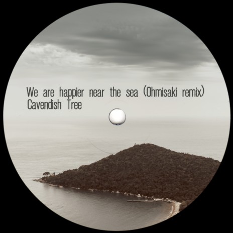 We Are Happier near the Sea (Ohmisaki Remix) | Boomplay Music