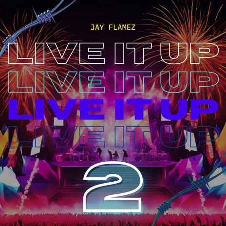 Live It up 2 | Boomplay Music