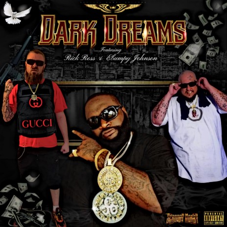 Dark Dreams ft. RICK ROSS & EBUMPY JOHNSON | Boomplay Music