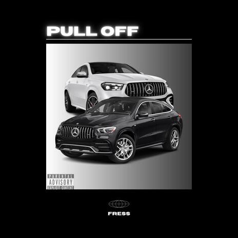 Pull Off | Boomplay Music