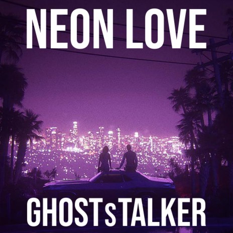 Neon Love | Boomplay Music