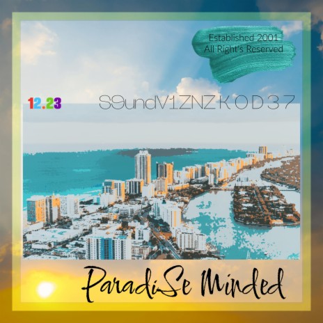 Paradise Minded ft. dntlsnhem & phraseROK
