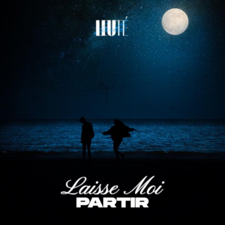 Laisse moi partir | Boomplay Music