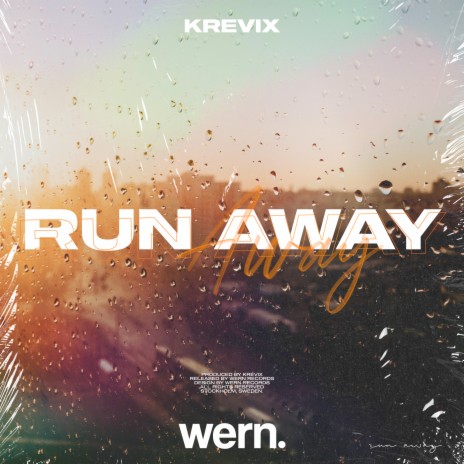 Run Away ft. Wern Records | Boomplay Music