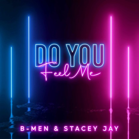 Do you feel me ft. Stacey Jay | Boomplay Music