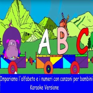 Impariamo l'alfabeto e i numeri con canzoni per bambini (Karaoke Versione)