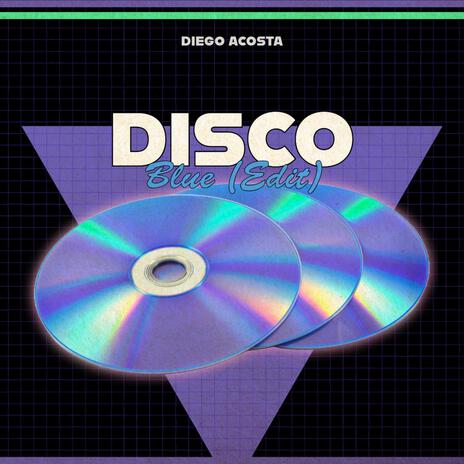 Disco blue (Edit) | Boomplay Music