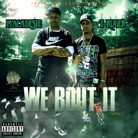We Bout It (Remastered) ft. Macadesie | Boomplay Music