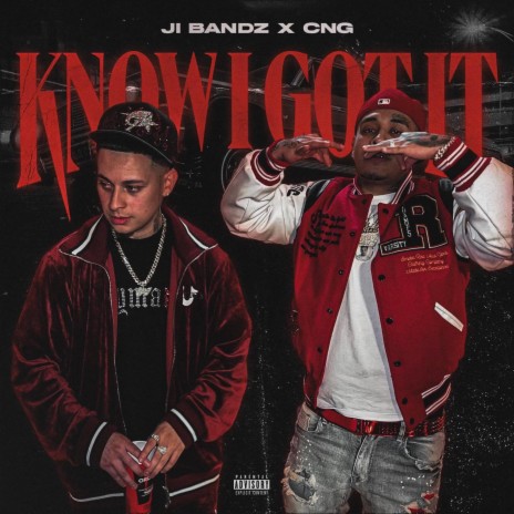 Know i Got it ft. CNG | Boomplay Music