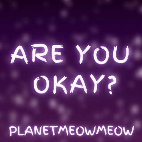 Are You Okay? | Boomplay Music