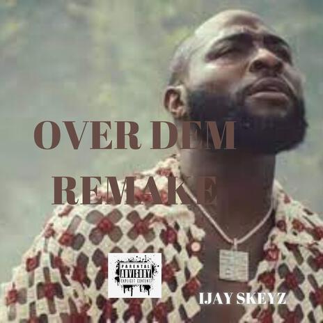 Over Them Remake | Boomplay Music