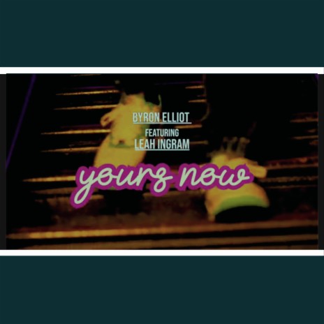 Yours now ft. Leahh | Boomplay Music