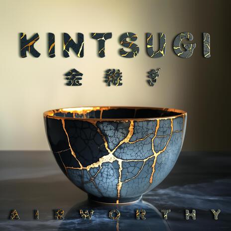 Kintsugi | Boomplay Music