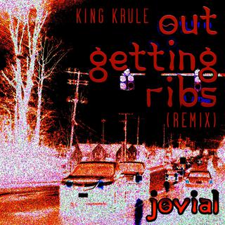 Out Getting Ribs (Jovial Remix)