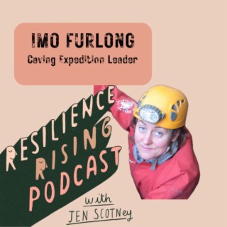 Ep 44 - Imogen Furlong - Caving Expedition Leader