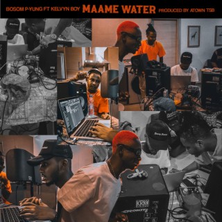Maame Water lyrics | Boomplay Music