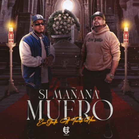 Si Mañana Muero ft. Turek Hem | Boomplay Music