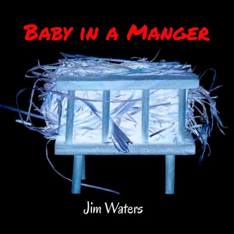 Baby in a Manger | Boomplay Music