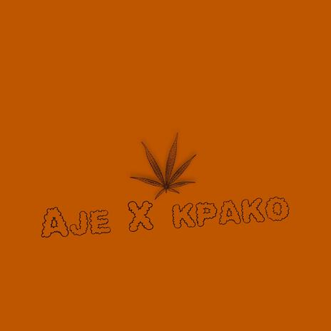 Aje x kpako | Boomplay Music