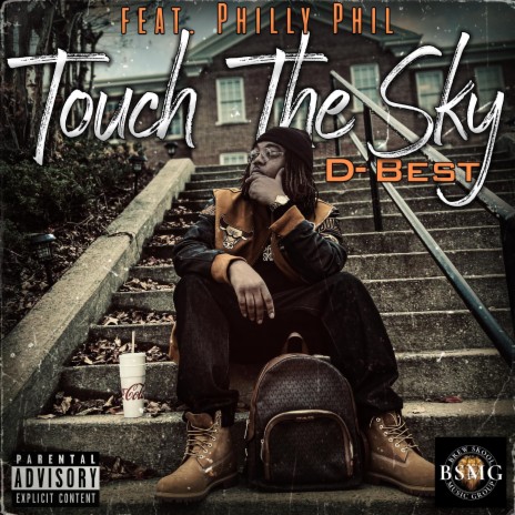 Touch the Sky ft. Philly Phil | Boomplay Music