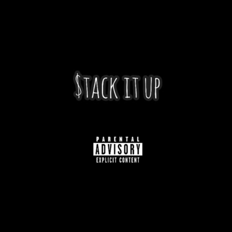$tack It Up | Boomplay Music