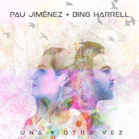 Una Y Otra Vez ft. Pau Jiménez | Boomplay Music