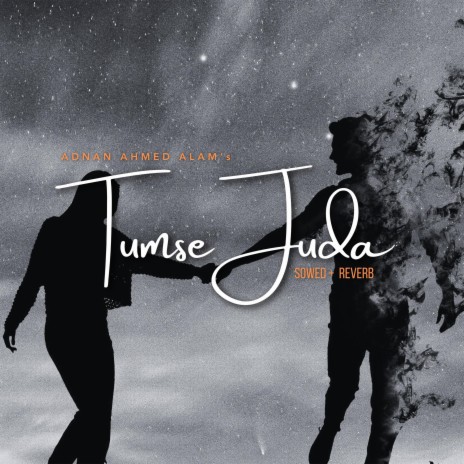 Tumse Juda (Slowed + Reverb) | Boomplay Music
