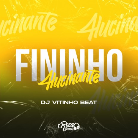 Fininho Alucinante | Boomplay Music