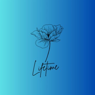 Lifetime lyrics | Boomplay Music