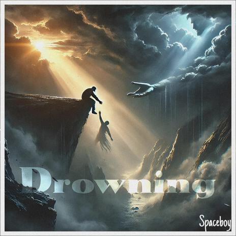 Drowning | Boomplay Music