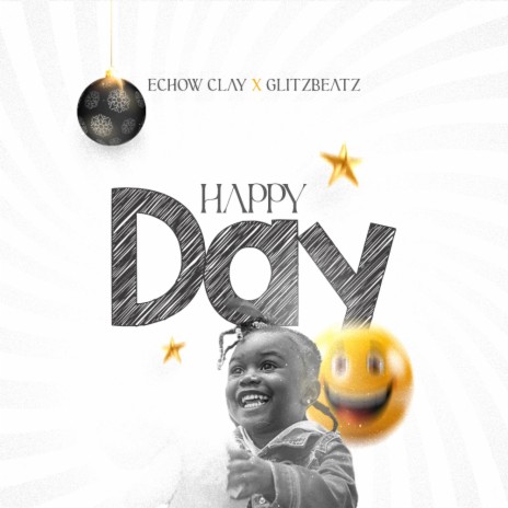 Happy Day ft. Glitzbeatz | Boomplay Music